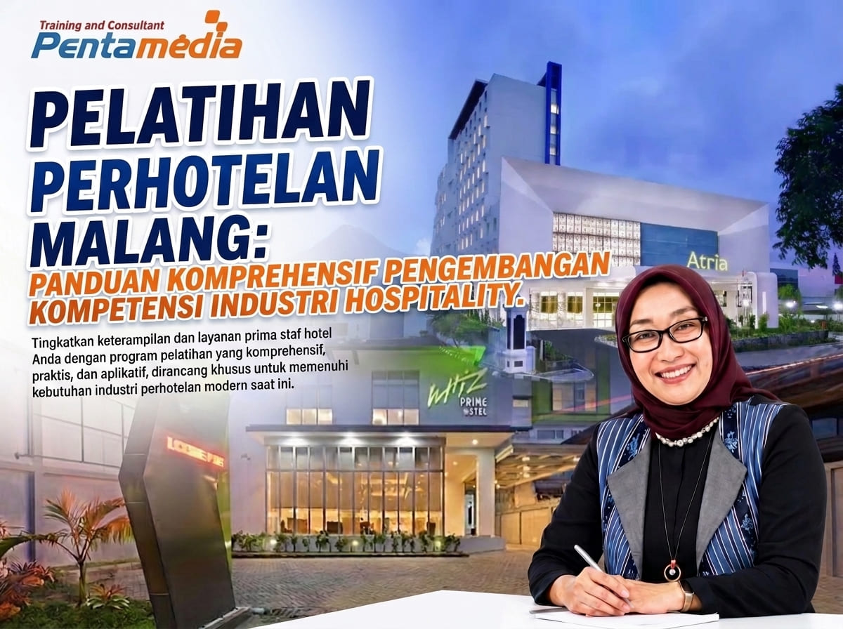 Pelatihan Perhotelan Malang: Panduan Komprehensif Pengembangan Kompetensi Industri Hospitality